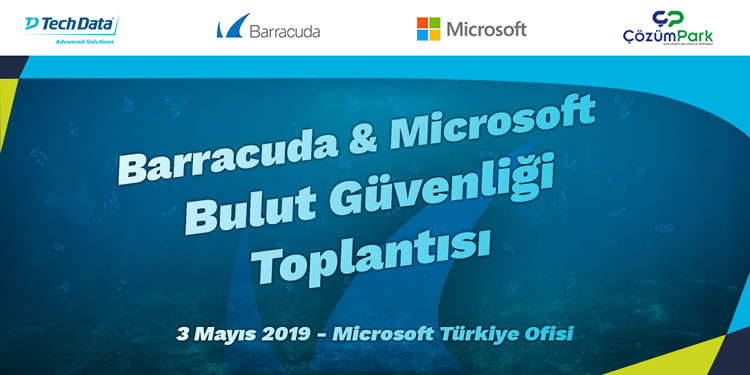 Etkinlik – Barracuda Microsoft Bulut Güvenliği Toplantısı – 3 Mayıs Cuma