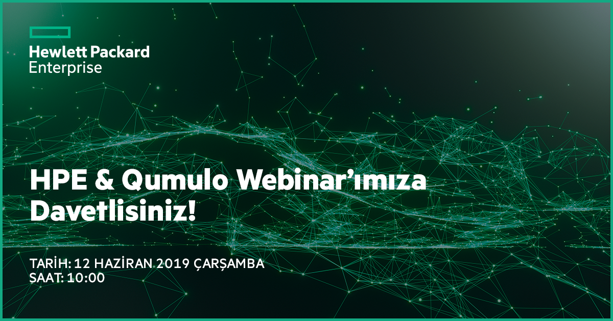 Web Semineri – HPE & Qumulo – 12 Haziran Çarşamba Saat 10:00