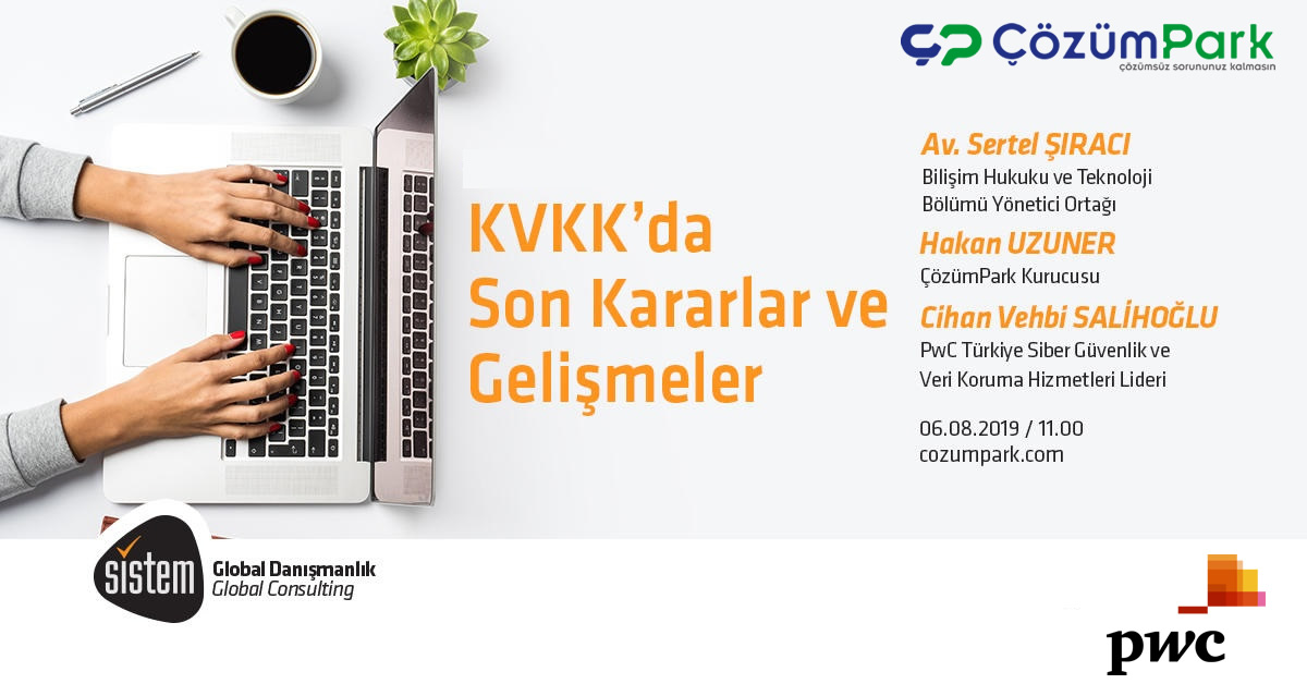 KVKK’ da Son Kararlar ve Gelişmeler Web Semineri Gerçekleşti