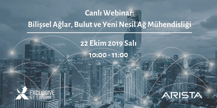 Webcast – Bilişsel Ağlar, Bulut, ve Yeni nesil Ağ Mühendisliği – 22 Ekim Salı Saat 10:00