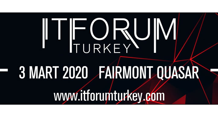 Teknolojinin Nabzı IT Forum ile İstanbul’ da Atacak!