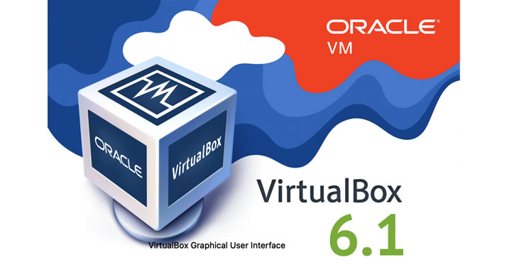 Oracle VM VirtualBox 6.1 Yayınlandı.