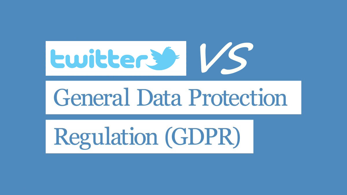 Twitter GDPR Cezası Geliyor.